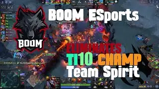 Dota 2 Boom ESports eliminates the TI10 Champ Team Spirit [Highlights]