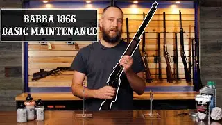 Barra 1866 Cowboy Gun // Basic Maintenance