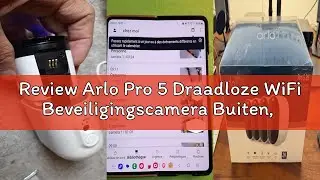 Review Arlo Pro 5 Draadloze WiFi Beveiligingscamera Buiten, 2K+ HDR, 160˚ Verbeterd Kleurennachtzich