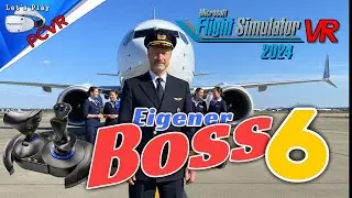 Karriere als Boss (6) : Microsoft Flight Simulator 2024 VR : HOTAS : PCVR : deutsch