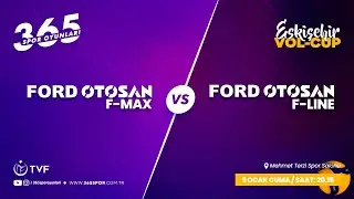 FORD OTOSAN F-MAX - FORD OTOSAN F-LINE / VOL-CUP 2026 ESKİŞEHİR