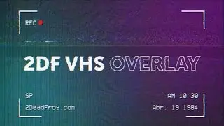 2DF VHS Overlay | After Effects Template Videohive