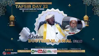 day 22 - DOCTUUR MUHAMMAD AWAL - RAMADAN TAFSIR 2025|| iSLAMLOG ||Official