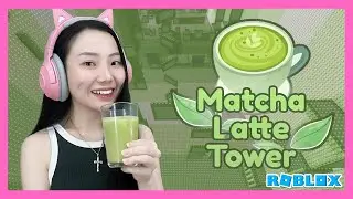 Challenge Minum Matcha Di Matcha Latte Tower - Roblox Indonesia