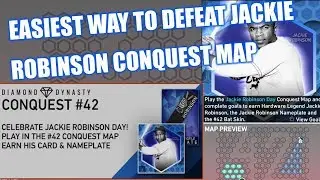 EASIEST WAY TO COMPLETE JACKIE ROBINSON CONQUEST MAP! MLB THE SHOW DIAMOND DYNASTY