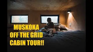 Off The Grid Muskoka, Ontario Airbnb & Rental | FORET CABIN TOUR
