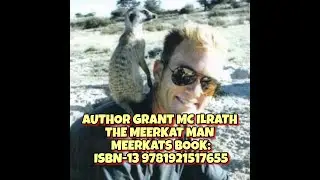 MEERKATS BOOK BY AUTHOR GRANT MC ILRATH THE MEERKAT MAN ISBN-13 9781921517655 ☆ MEERKAT ☆ SURICATE