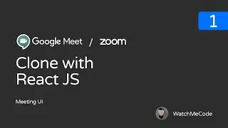 Google Meet / Zoom.us Clone With ReactJS - 1