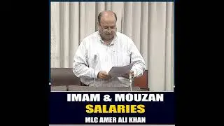 MLC Amer Ali Khan Speaks Out on Imam Mouzan Saralies Issue