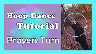 Hoop Dance Insta Quick Tutorial: Prayers Turn || Hula Hoop || Hula Hoop lernen