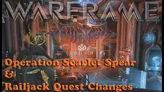 Warframe - Operation Scarlet Spear & Railjack Quest Changes