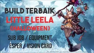 LITTLE LEELA BREAKDOWN REVIEW INDONESIA - FFBE WOTV INDONESIA - WAR OF THE VISIONS #NGOBROLWOTV