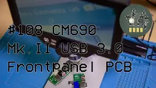 #108 Assembling the CM 690 II USB 3.0 Frontpanel PCB!