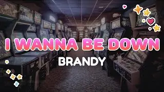 Brandy - I Wanna Be Down | Lyrics