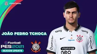 JOÃO PEDRO TCHOCA PES 2021 (CORINTHIANS) EFOOTBALL COMO FAZER