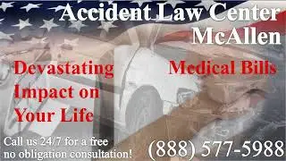 McAllen, TX - Accident & Injury - Lawyer | Attorney | Lawsuit - Car, Truck, Boat, Motorcycle