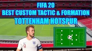 FIFA 20 TOTTENHAM HOTSPUR BEST FORMATION & TACTICS { UPDATE 4.0 )