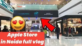 First Apple Store in Noida | Apple Store Noida | Apple Store Delhi | Apple Store DLF Mall