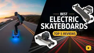 TOP 5 Best Electric Skateboards 2026 | Electric skateboards for adults