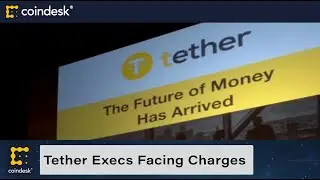 Report: Tether Executives Facing Criminal Bank Fraud Charges