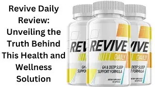 Revive Daily Review: Unveiling the Truth Behind This Health and Wellness Solution