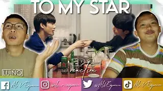 TO MY STAR EP 2 REACTION