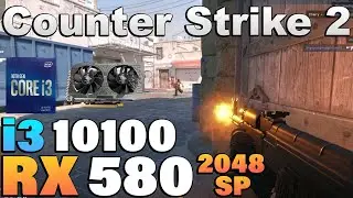 Counter Strike 2 - i3 10100 + RX 580 2048SP
