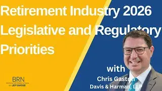 #Retirement Industry #2026 #Legislative and #Regulatory Priorities