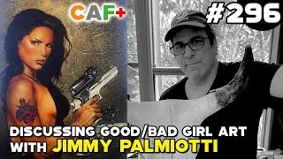 Discussing Good and Bad Girl Art with Jimmy Palmiotti