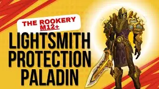 The Rookery +12 PUG | Lightsmith Protection Paladin | TWW SEASON 2 M+