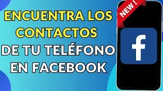 C&oacute;mo encontrar contactos telef&oacute;nicos en Facebook  | Encuentra amigas en facebook por numero
