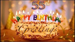 55th Birthday Greetings
