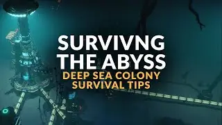 SURVIVING THE ABYSS | Deep Sea Colony Management Survival Tips (Gameplay Preview)