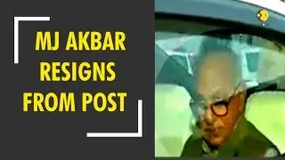 Indian minister MJ Akbar resigns from post after #METOO charges