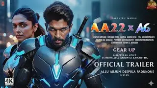 AA22xA6 Official Trailer 🔥 Allu Arjun &times; Deepika Padukone | Atlee Kumar | Pan-India Blast 😱
