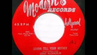 Jimmy McCracklin - Gonna Tell Your Mother 1955