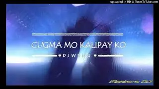 Gugma Mo Kalipay Ko ( Josephine Ft. DjEclipse ) - BombTechno | Dj Weng