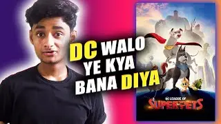 DC Walo Ye Kya Bana Diya ! DC League Of Super Pets Movie Review