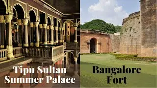 Tipu Sultan Summer Palace & Bangalore Fort || RishSand Magic