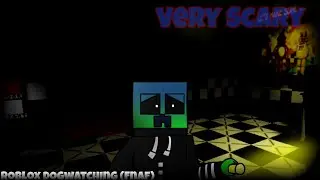 Scariest Fnaf Roblox Fangame | Roblox Dogwatching Walkthough (Normal mode complete)