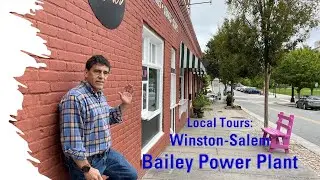 Local Tours: Downtown Winston-Salem - Bailey Power Plant Area - Innovation Quarter