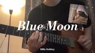 Billie Holiday - Blue Moon (guitar cover)