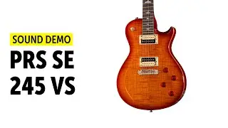 PRS SE 245 VS - Sound Demo (no talking)