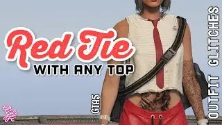 *PATCHED* GTA5 | Outfit Glitches: Red Tie with Any Top (Female & Male)