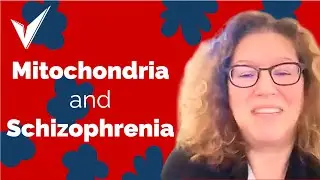 Mitochondria's Role in Schizophrenia Genetics - Dr. Jennifer Mulle
