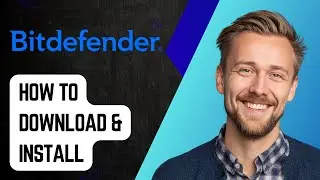 Как загрузить и установить антивирус Bitdefender &mdash; Bitdefender [Руководство 2025]