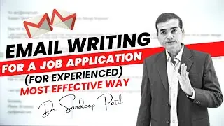 Email writing for a job application (experienced). | Part 3 | by Dr. Sandeep Patil..