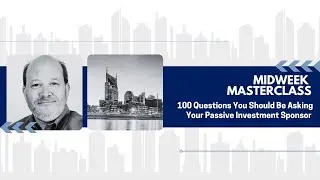 Midweek Masterclass: 100 Questions to Ask Your Passive Investment Sponsor - Lease Expirations?
