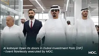 Al kabayel Dubai Investment Park Branch Opening | MOC