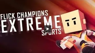 Flick Champions Extreme Sports Android/iOS Gameplay ᴴᴰ